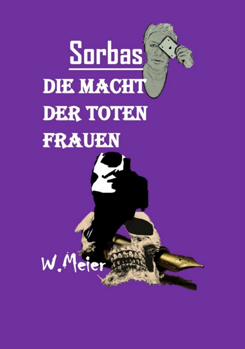 DIE MACHT DER TOTEN FRAUEN -  Werner Meier