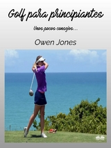 Golf Para Principiantes -  Owen Jones