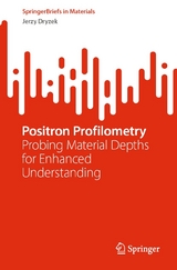 Positron Profilometry - Jerzy Dryzek