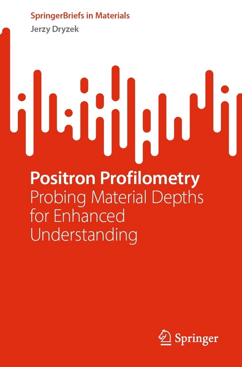 Positron Profilometry - Jerzy Dryzek