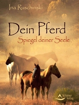 Dein Pferd - Ina Ruschinski