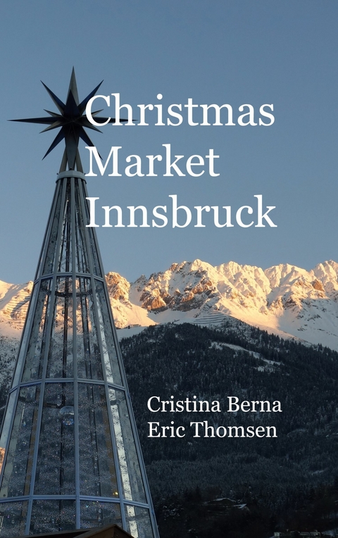 Christmas Market Innsbruck - Cristina Berna, Eric Thomsen