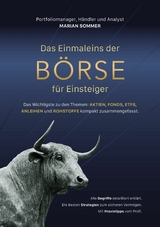 DAS EINMALEINS DER BÖRSE FÜR EINSTEIGER - Marian Sommer