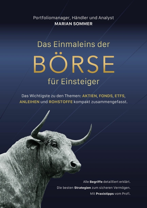 DAS EINMALEINS DER BÖRSE FÜR EINSTEIGER - Marian Sommer