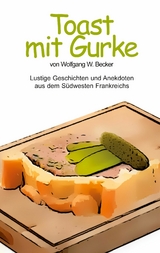 Toast mit Gurke - Wolfgang Becker