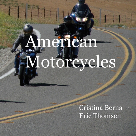 American Motorcycles - Cristina Berna, Eric Thomsen