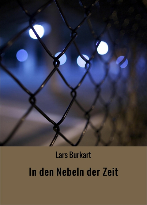 In den Nebeln der Zeit - Lars Burkart