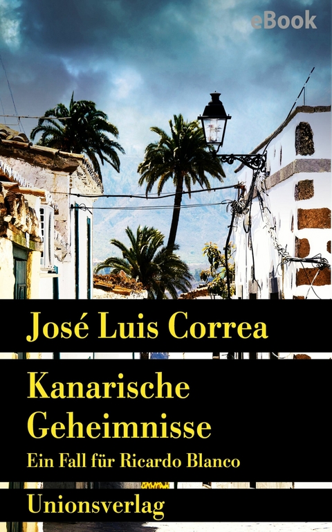 Kanarische Geheimnisse - José Luis Correa