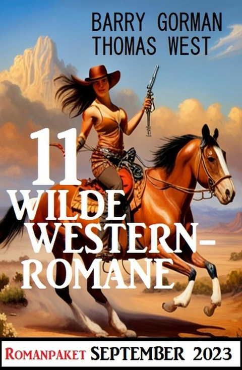 11 Wilde Westernromane September 2023 -  Thomas West,  Barry Gorman