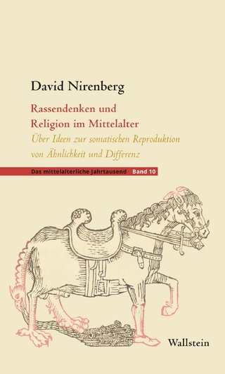 Rassendenken und Religion im Mittelalter - David Nirenberg