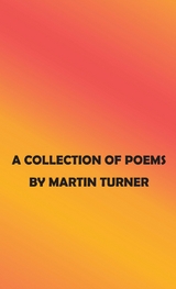 Collection of Poems -  Martin Turner