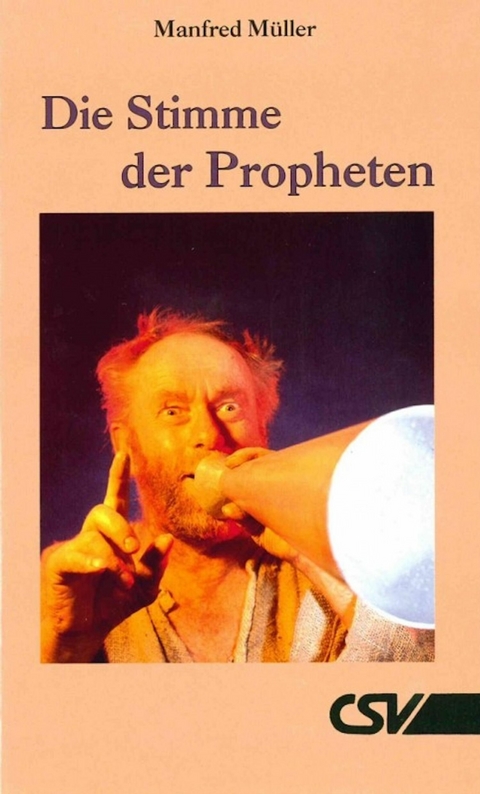 Die Stimme der Propheten - Manfred Müller