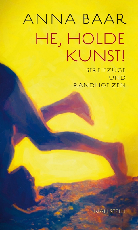 He, holde Kunst! - Anna Baar