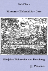 Vakuum - Elektrizität - Gase - Rudolf Bock