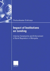 Impact of Institutions on Lending - Chuluunbaatar Enkhzaya