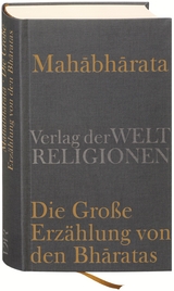 Mahabharata – Die Große Erzählung von den Bharatas - 