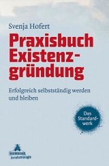 Praxisbuch Existenzgründung - Hofert, Svenja