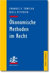 Ökonomische Methoden im Recht - Emanuel V. Towfigh, Niels Petersen