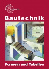 Bautechnik Formeln und Tabellen - Frey, Hansjörg; Herrmann, August; Kuhn, Volker; Massinger, Emil; Schulz, Peter; Waibel, Helmuth