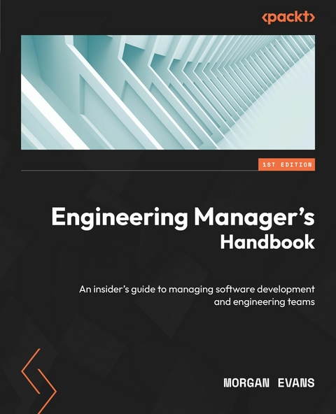 Engineering Manager's Handbook -  Morgan Evans