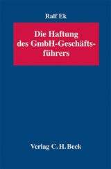 Die Haftung des GmbH-Geschäftsführers - Ralf Ek