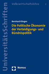 Die Politische Ökonomie der Verteidigungs- und Bündnispolitik - Bernhard Klingen