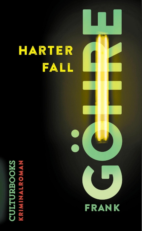 Harter Fall. Kriminalroman -  Frank Göhre