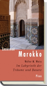 Lesereise Marokko - Weiss, Walter M.