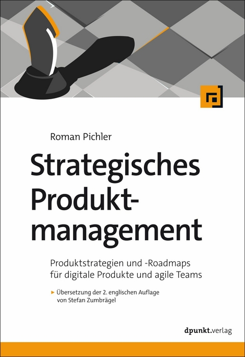 Strategisches Produktmanagement -  Roman Pichler