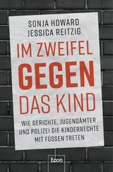 Im Zweifel gegen das Kind -  Sonja Howard,  Jessica Reitzig