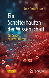 Ein Scheiterhaufen der Wissenschaft - Ernst Peter Fischer