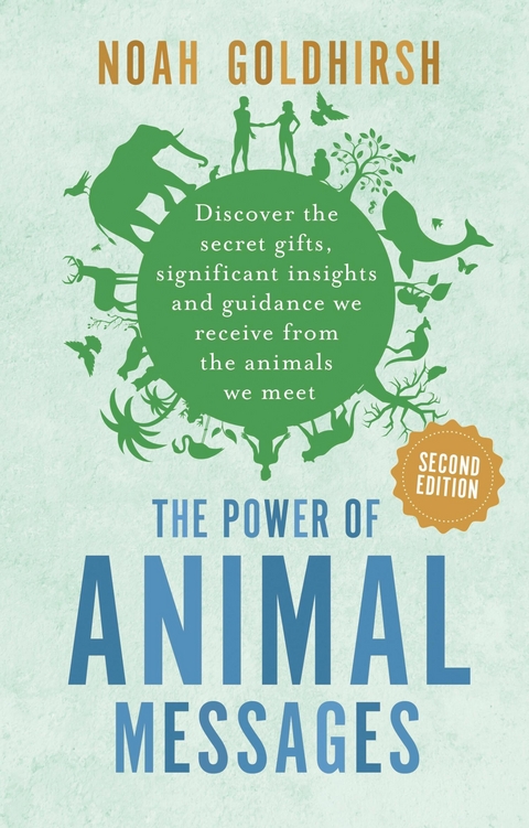 Power of Animal Messages (2nd Edition) -  Noah Goldhirsh
