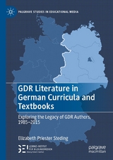 GDR Literature in German Curricula and Textbooks - Elizabeth Priester Steding