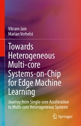 Towards Heterogeneous Multi-core Systems-on-Chip for Edge Machine Learning - Vikram Jain, Marian Verhelst