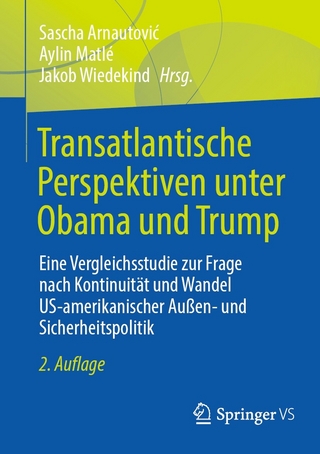 Transatlantische Perspektiven unter Obama und Trump - Sascha Arnautović; Aylin Matlé; Jakob Wiedekind