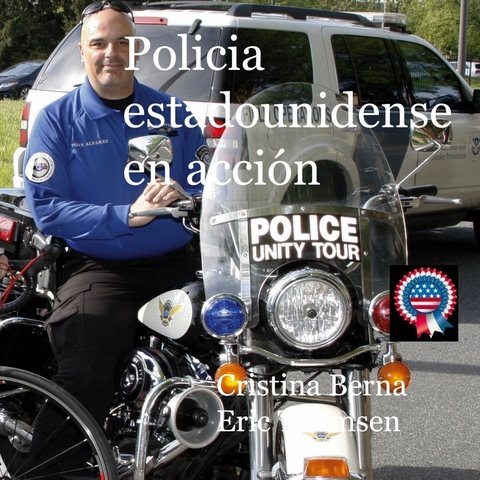 Policia estadounidense en acción - Cristina Berna, Eric Thomsen