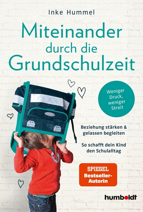 Miteinander durch die Grundschulzeit -  Inke Hummel