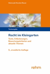 Recht im Kleingarten - Lorenz Mainczyk, Patrick R. Nessler, Thomas Bauer