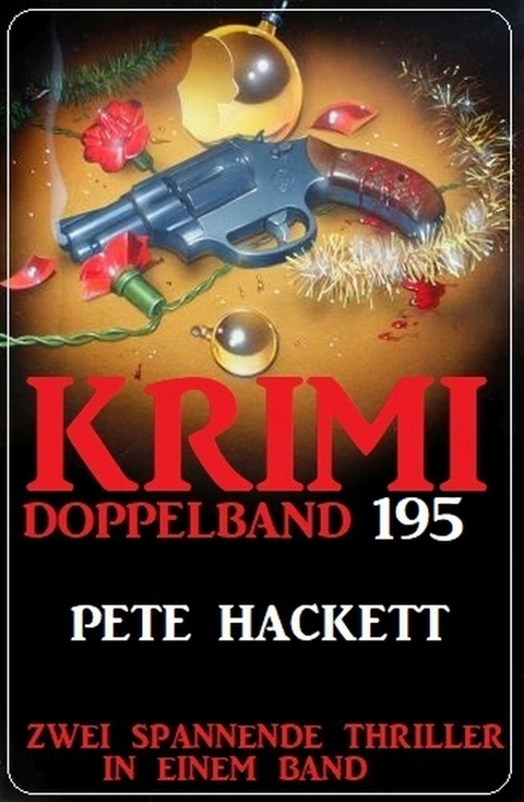 Krimi Doppelband 195 - Pete Hackett