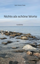 Nichts als schöne Worte - Karl-Heinz Föste