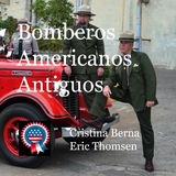Bomberos Americanos Antiguos - Cristina Berna, Eric Thomsen