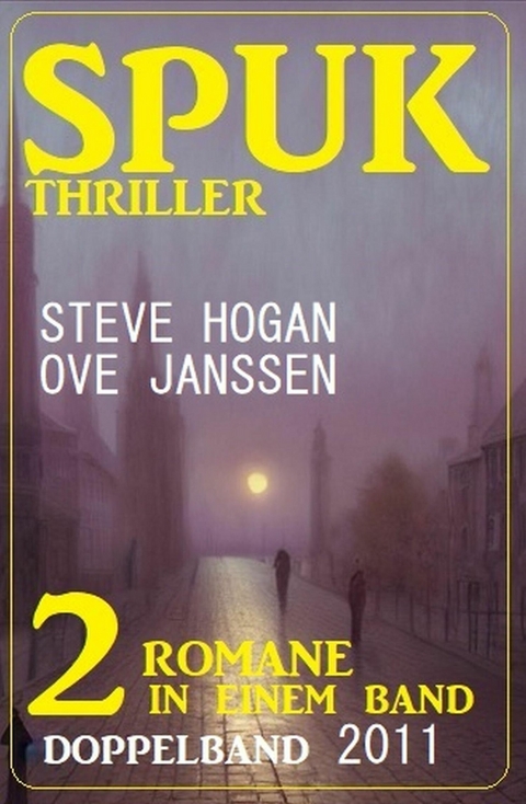 Spuk Thriller Doppelband 2011 -  Steve Hogan,  Ove Janssen