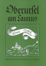 Stadtgeschichte von Oberursel am Taunus / Oberursel am Taunus - Angelika Baeumerth