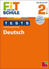 Fit für die Schule: Tests mit Lernzielkontrolle. Deutsch 2. Klasse - Peter Kohring