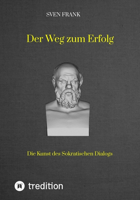 Der Weg zum Erfolg - Sven Frank