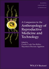 Companion to the Anthropology of Reproductive Medicine and Technology - 