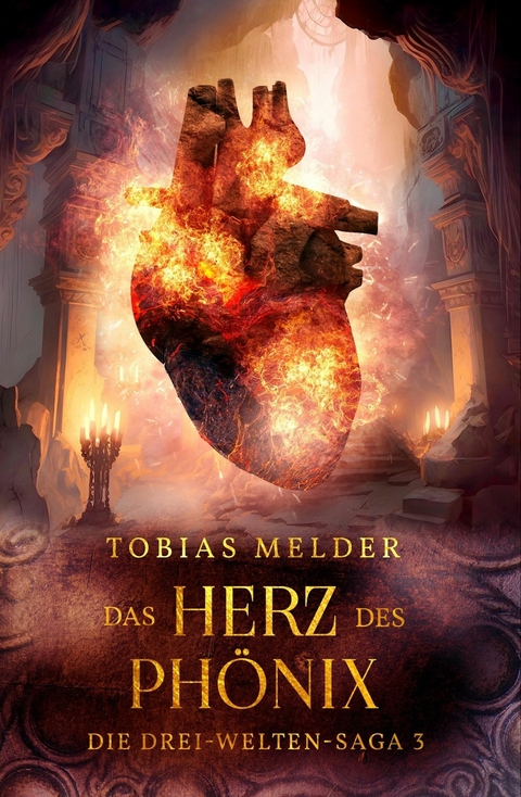 Das Herz des Phönix - Tobias Melder