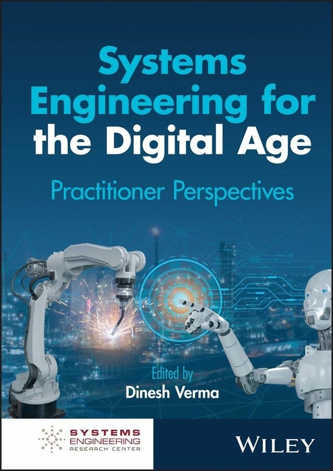 Systems Engineering in the Digital Age - Dinesh Verma