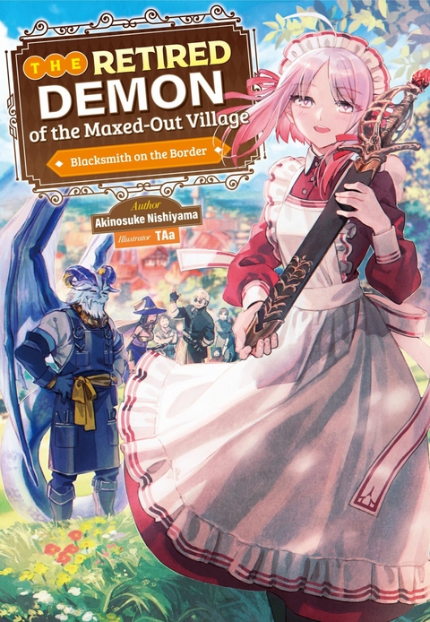 Retired Demon of the Maxed-Out Village: Volume 1 -  Akinosuke Nishiyama