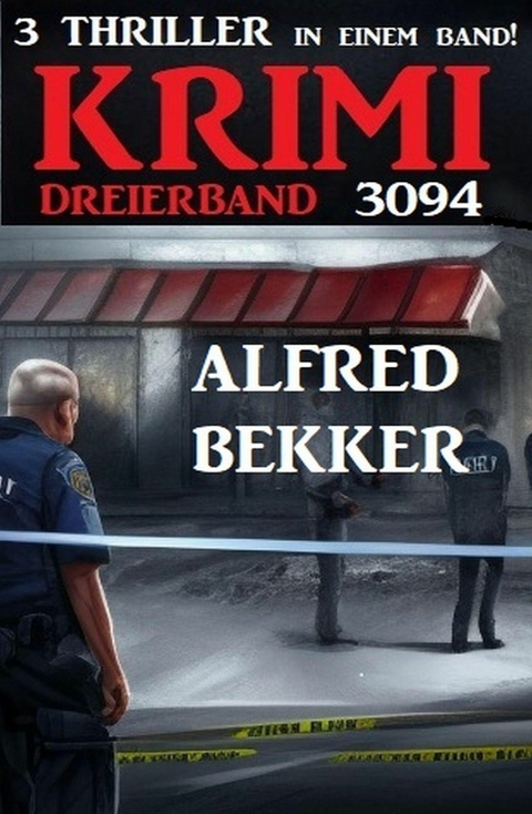 Krimi Dreierband 3094 -  Alfred Bekker